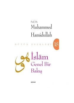 İslam Genel Bir Bakış. Muhammed Hamidullah    Beyan