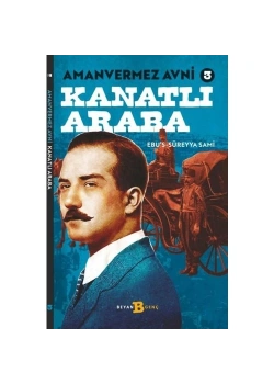 Amanvermez Avni 3 Kanatlı Araba  Beyan Yayın