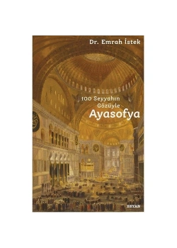 1000 Seyyahın Gözüyle Ayasofya  Emrah İstek Beyan Yayın