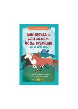 Dumlupınarın Güzel Atları Ve Güzel İnsanlar Beyan Çocuk