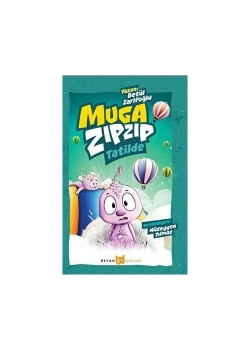 Muga Zıpzıp Tatilde  Beyan Çocuk