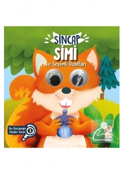 Sincap Simi Ve Sevimli Dostları  Bu Kocaman Gözler Kimin?  Sincap Kitap