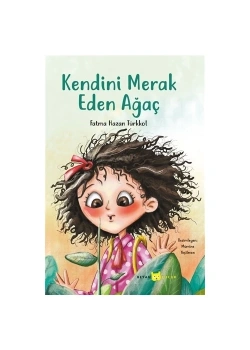 Kendini Merak Eden Ağaç  Beyan