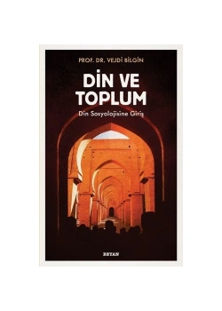 Din Ve Toplum Prf .Vejdi Bilgin Beyan