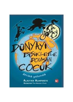 Dünyayı Bisikletle Dolaşan Çocuk  Afrika Yolunda  Beyaz Balina