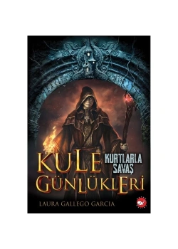 Kule Günlükleri Kurtlarla Savaş Beyaz Balina