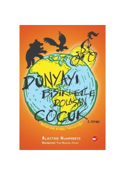 Dünyayı Bisikletle Dolaşan Çocuk Amerika Kıtası Yolculuğu 2   Beyaz Balina