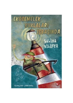 Ekosemelek Kuklaları İşbaşında Saliha Nilüfer Beyaz Balina