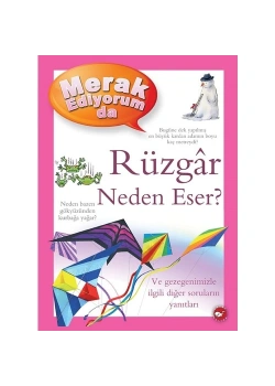 Merak Ediyorum Da Rüzgar Neden Eser Ciltli  Beyaz Balina