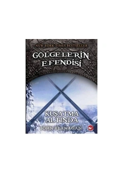 Gölgelerin Efendisi 6 Kuşatma Altında John Flanagan Beyaz Balina
