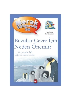 Merak Ediyorum  Da Buzullar Çevre İçin Neden Önemli ? Ciltli   Beyaz Balina