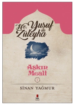 Aşkın Meali 1 Yusuf İle Züleyha  -Sinan Yağmur