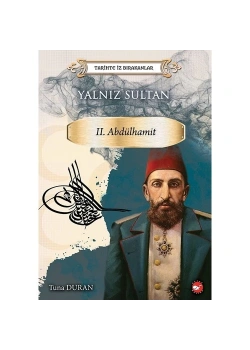 Yalnız Sultan 2.Abdülhamit  Tuna Duran  Beyaz Balina