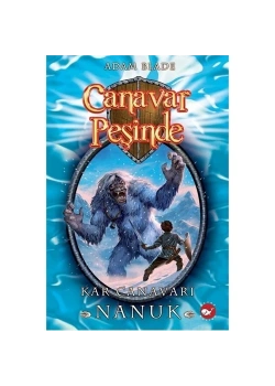 Canavar Peşinde 5   Kar Canavarı Nanuk   Beyaz Balina