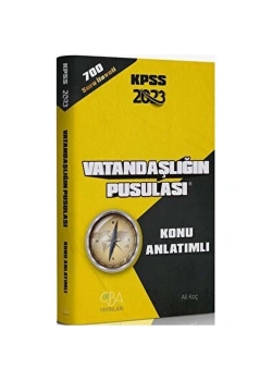 Cba Kpss 2024 Vatandaşlığın Pusulası Konu Anlatımı 700 Soru İlaveli
