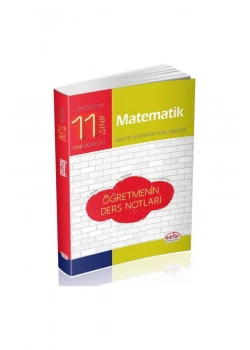 11.Sınıf Matematik Öğretmenin Ders Notları   Editör
