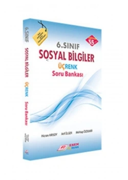 Esen 6.Sınıf Sosyal Bilg.Soru Bankası . Üçrenk