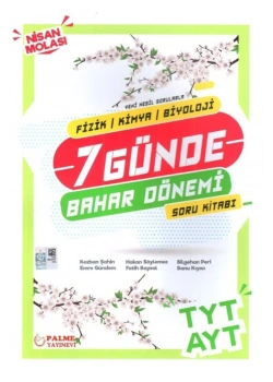 Tyt Ayt Fizik Kimya Biyoloji 7 Günde Bahar Dönemi Soru Kitabı Palme