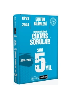 Pegem 2024 Kpss Eğitim Bilimleri 2019-2023 Çikmiş Çözümlü Sorular