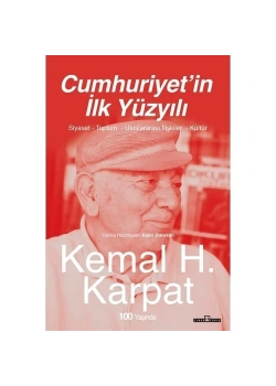 Cumhuriyetin İlk Yüzyılı Kemal Karpat Timaş