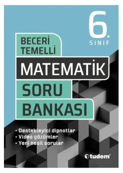 Tudem 6.Sınıf Matematik Beceri Temelli Soru Bankası