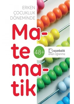 Erken Çocukluk Döneminde Matematik 48+ Uçanbalık