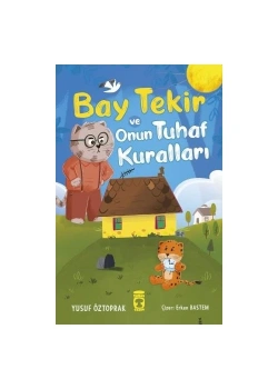 Bay Tekir Ve Onun Tuhaf Kuralları Yusuf Öztoprak 2-3.Sınıf Timaş Çocuk