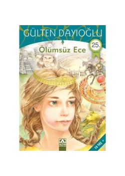 Ölümsüz Ece Gülten Dayioğlu Altın Ki̇Taplar