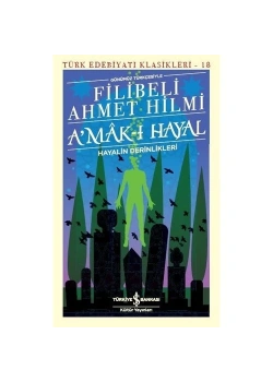 Amakı Hayal Filibeli Ahmet Hilmi  İş Bankası