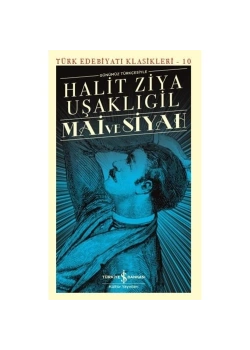 Mai Ve Siyah   Halit Ziya Uşaklıgil   İş Bankası