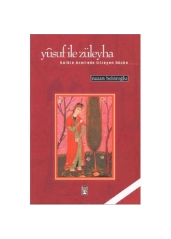Yusuf İle Züleyha Nazan Bekiroğlu Timaş