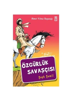 Özgürlük Savaşçısı Şeyh Şamil     A. Yılmaz Boyunağa        Genç Timaş