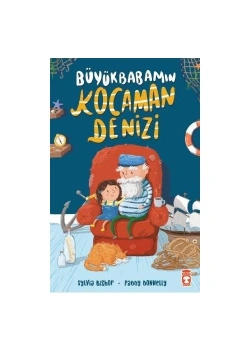 Büyükbabamın Kocaman Denizi Sylvia Bishop 2-3.Sınıf Timaş Çocuk