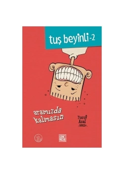 Tuş Beyinli 2 Aramızda Kalmasın Yusuf Asal Nesil