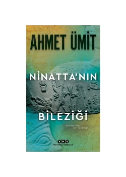 Ninattanın Bileziği  Ahmet Ümit  Yapı Kredi