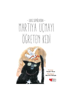Martıya Uçmayı Öğreten Kedi M.Sepulveda Can Yayınları