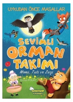 Sevimli Orman Takımı   Ercan Polat  Selimer