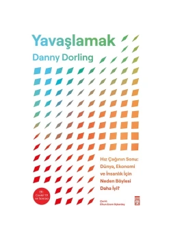 Yavaşlamak Danny Dorling Timaş