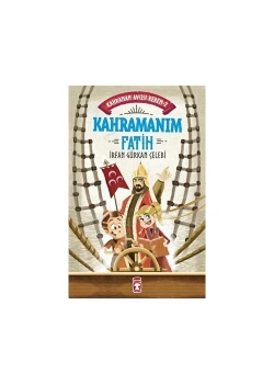 Kahraman Avcısı Kerem-2 Kahramanım Fatih İrfan Gürhan Çelebi Timaş