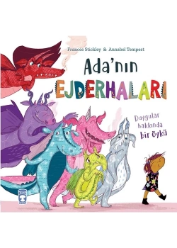 Adanın Ejderhaları Duygular Hakkında Bir Öykü Timaş Çocuk