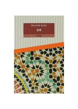 Sır  Mustafa Kutlu  Dergah Yayın