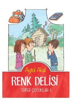 Süper Çocuklar-1 Renk Delisi Aytül Akal Tudem