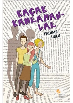 Kaçak Kahramanlar   Günışığı