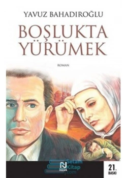 Boşlukta Yürümek   Yavuz Bahadıroğlu Nesil