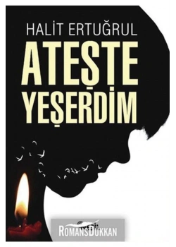Ateşte Yeşerdim Halit Ertuğrul-  Nesil
