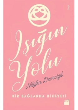 Işığın Yolu  Nilüfer Devecigil   Doğan