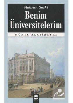 Benim Üniversitelerim  Maksim Gorki   Ema