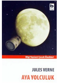 Aya Yolculuk / J.Verne   Bilgi Yay.