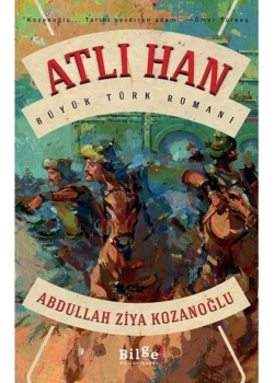 Atlı Han Abdullah Ziya Kozanoğlu Bilge Kültür
