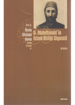 2.Abdülhamidin İslam Birliği Siyaseti / İhsan Süreyya Sırma Beyan Yay.